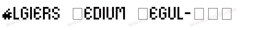 Algiers Medium Regul字体转换